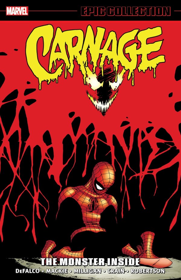 CARNAGE EPIC COLLECTION: THE MONSTER INSIDE TP