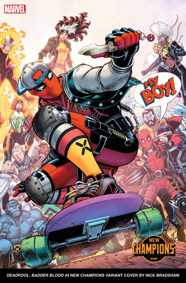 DEADPOOL: BADDER BLOOD #5 NICK BRADSHAW NEW CHAMPIONS VARIANT