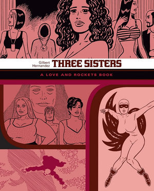 The Love and Rockets Library Vol. 14: Three Sisters TP