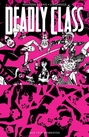 DEADLY CLASS TP VOL. 10 SAVE YOUR GENERATION (MR)