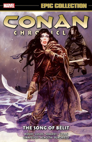 CONAN CHRONICLES EPIC COLLECTION SONG OF BELIT TP