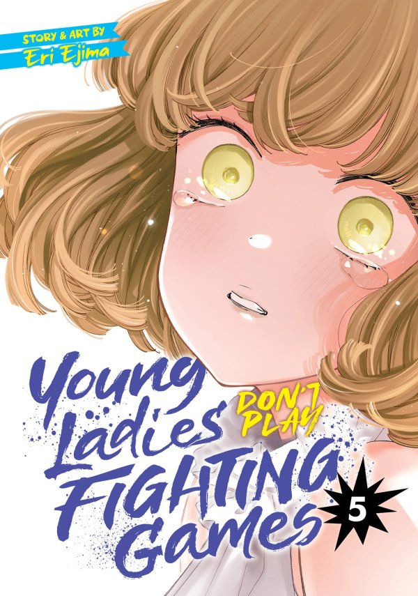 YOUNG LADIES DONT PLAY FIGHTING GAMES GN TP VOL 05