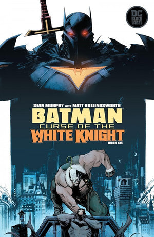 BATMAN CURSE OF THE WHITE KNIGHT #6 (OF 8) Signed By Sean Murphy