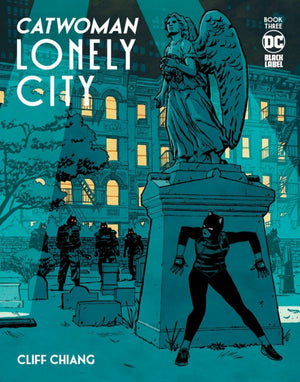CATWOMAN LONELY CITY #3 (OF 4) CVR A CLIFF CHIANG (MR)