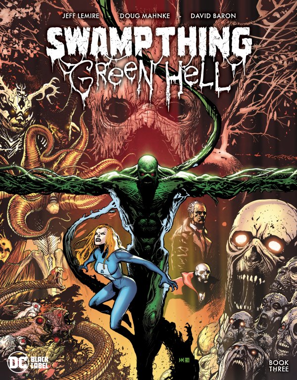 SWAMP THING: GREEN HELL #3 (OF 3) CVR A DOUG MAHNKE (MR)