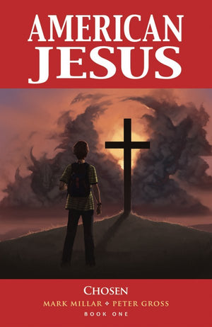 American Jesus: Chosen TP Vol 1 (New Edition)