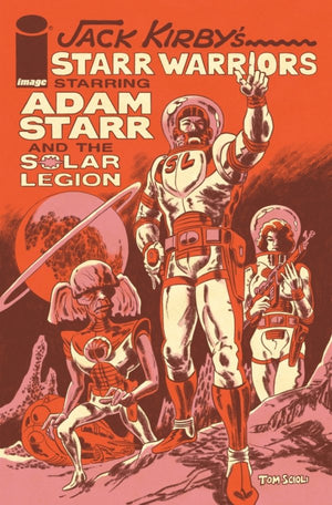 JACK KIRBYS STARR WARRIORS THE ADVENTURES OF ADAM STARR AND THE SOLAR LEGION (ONE SHOT)