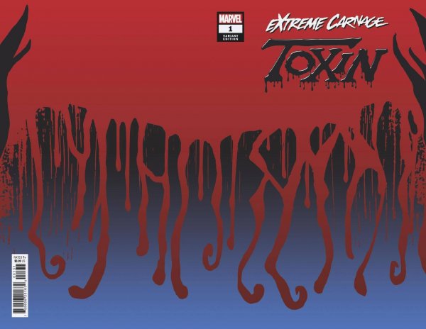 EXTREME CARNAGE TOXIN #1 SYMBIOTE VAR