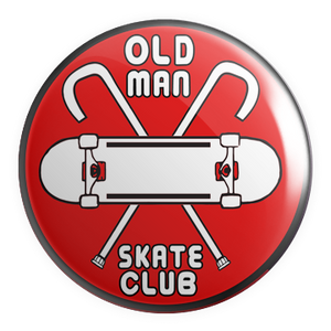 Old Man Skate Club 1.25" Pin