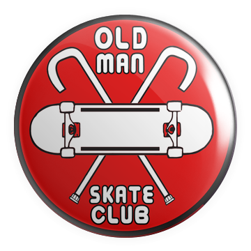 Old Man Skate Club 1.25" Pin